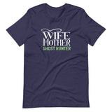Wife Mother Ghost Hunter Unisex T-Shirt